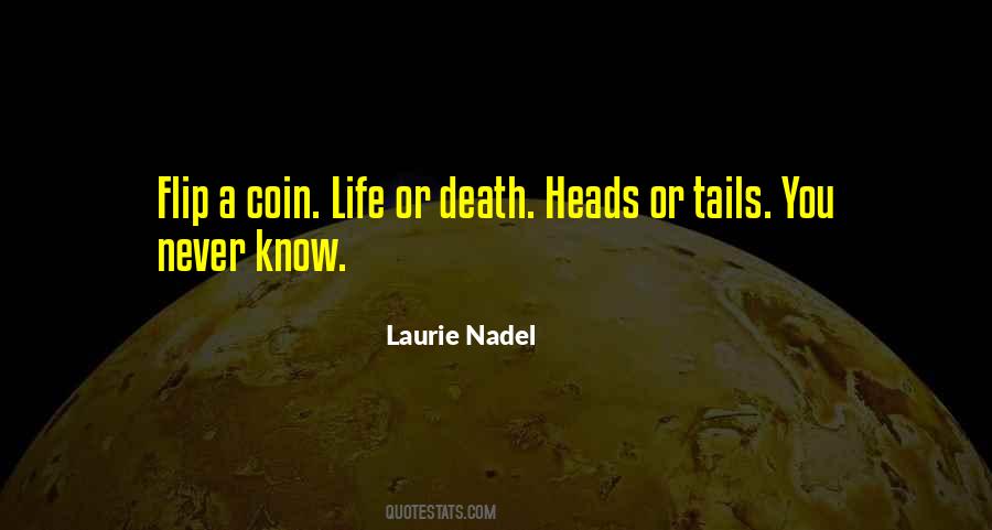 Life Or Death Quotes #163936