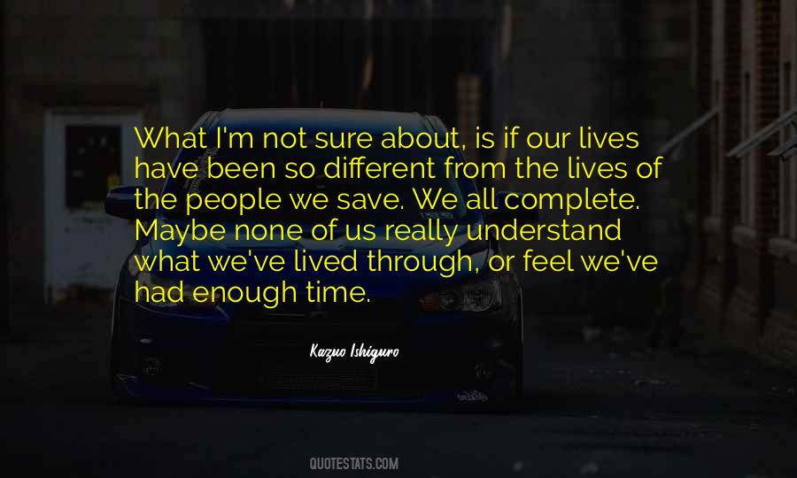 All We Have Been Through Quotes #1455136