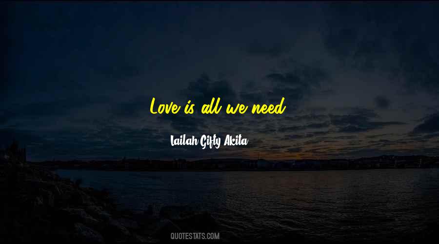 All We Need Is Love Quotes #791081