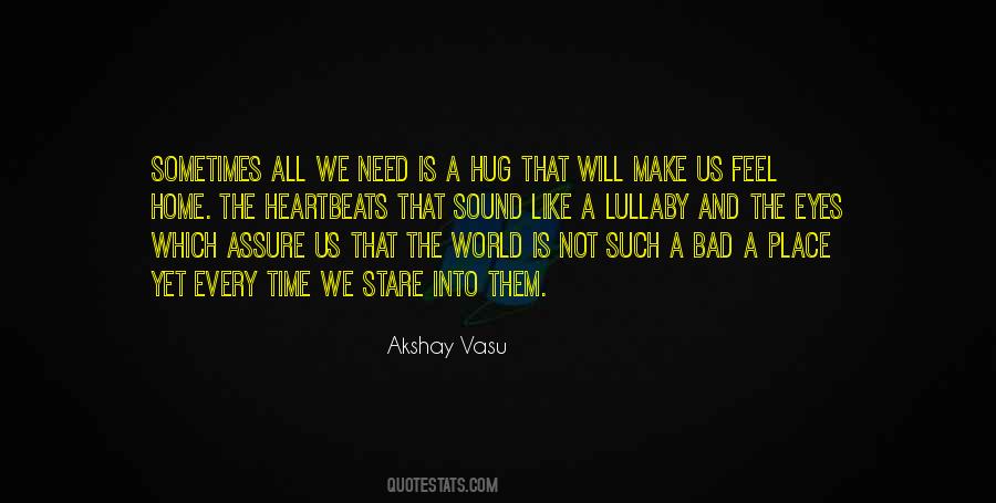 All We Need Is Time Quotes #38396
