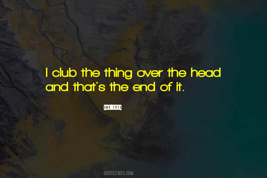 Clubs The Quotes #127551