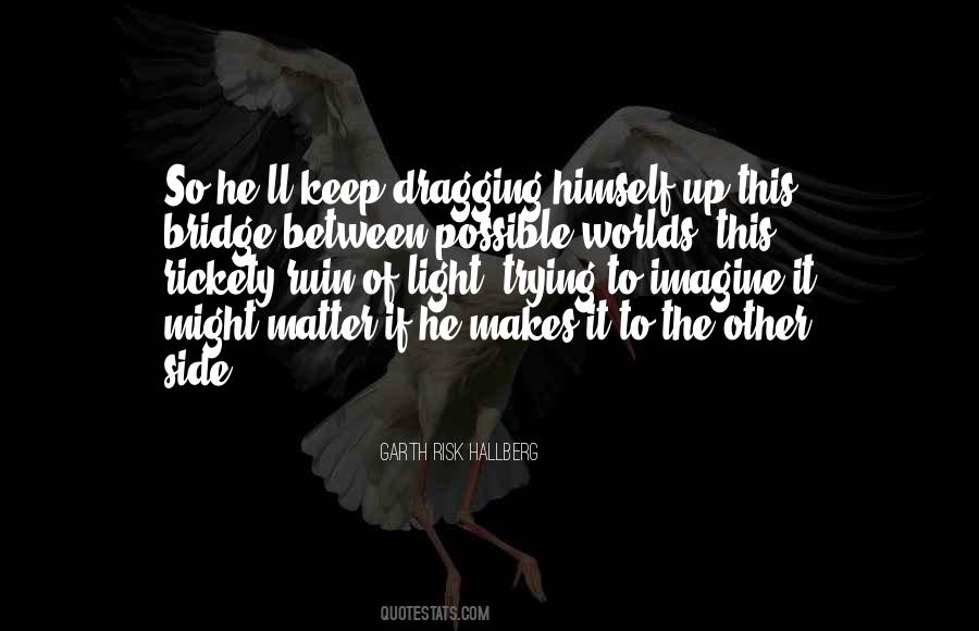 Keep The Light On Quotes #1264085