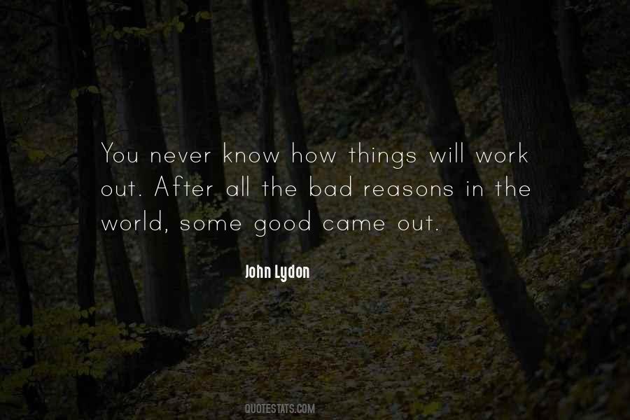 All Will Work Out Quotes #609474