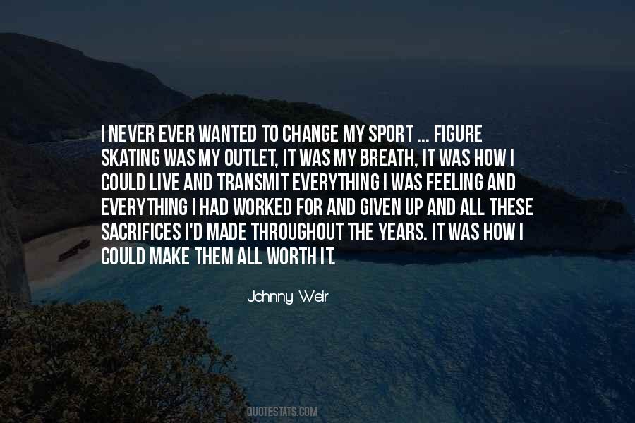 All Worth It Quotes #1587265