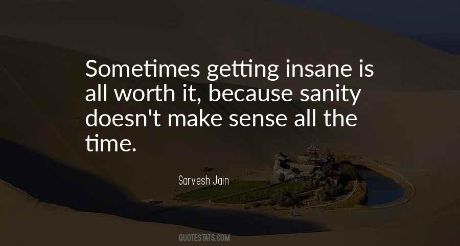 All Worth It Quotes #457637