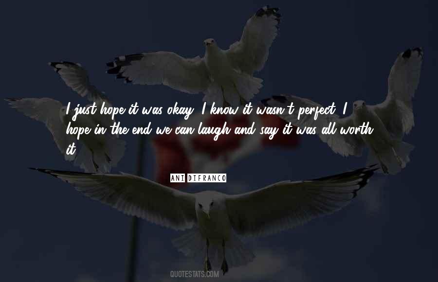All Worth It Quotes #574765