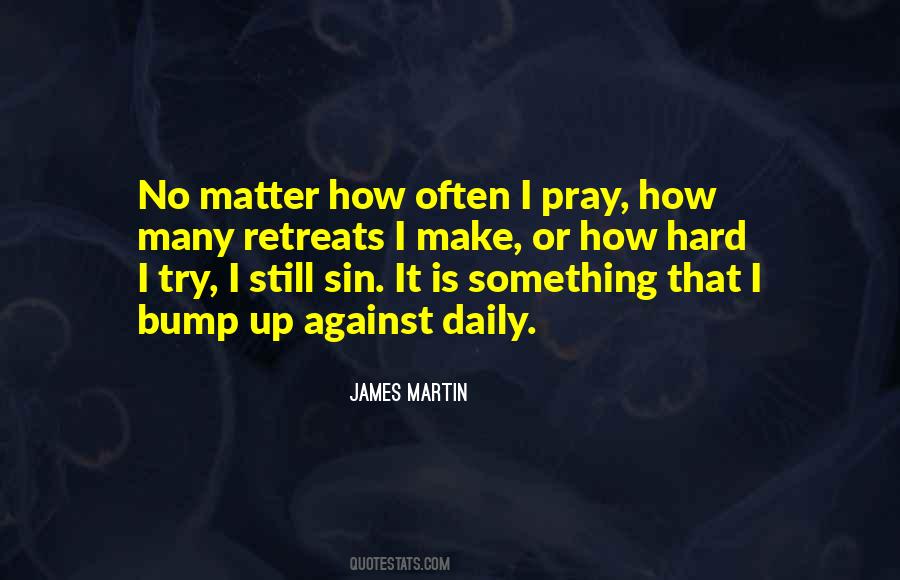 All You Can Do Is Pray Quotes #46612