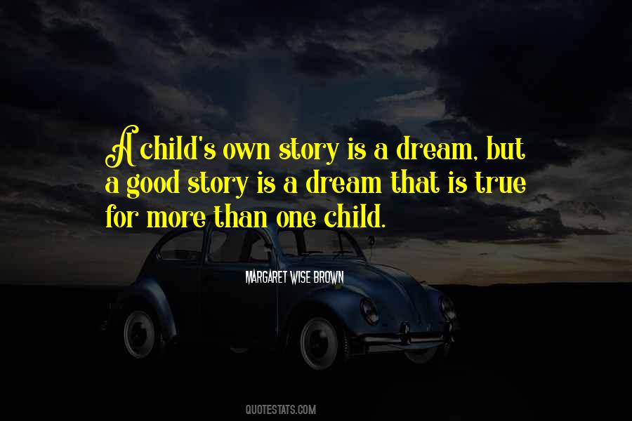 Child S Dream Quotes #899755
