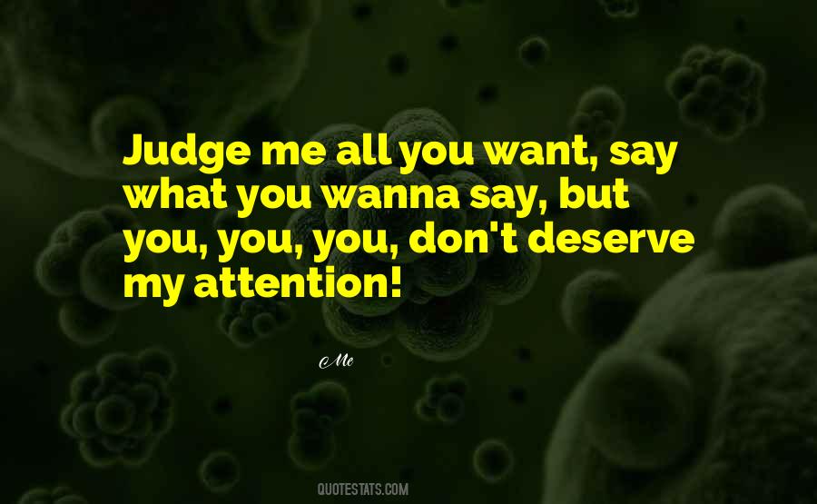 All You Want Quotes #1168503