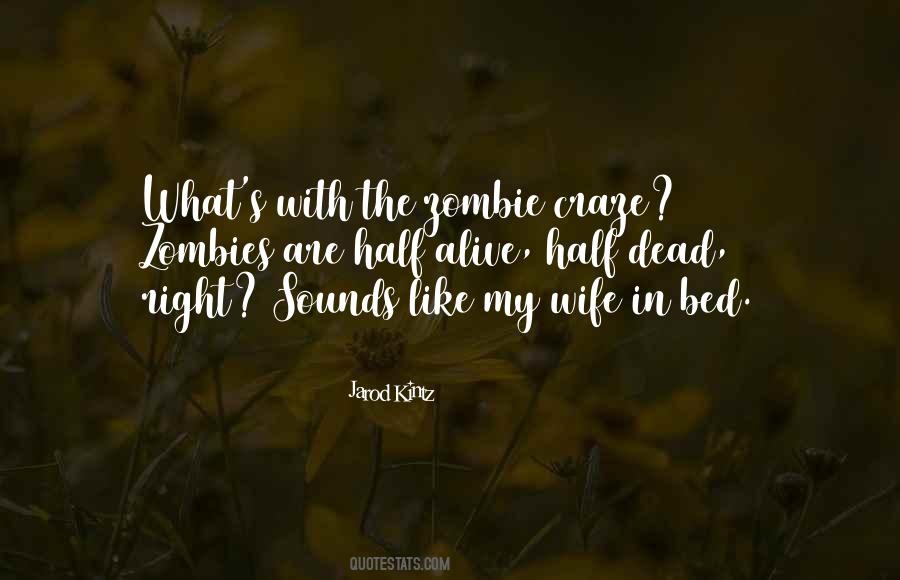 All You Zombies Quotes #101793