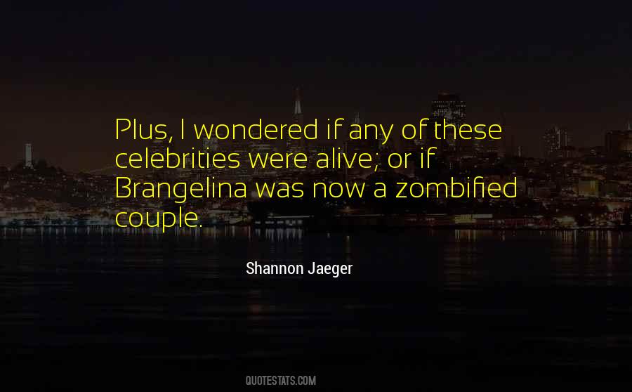 All You Zombies Quotes #8706
