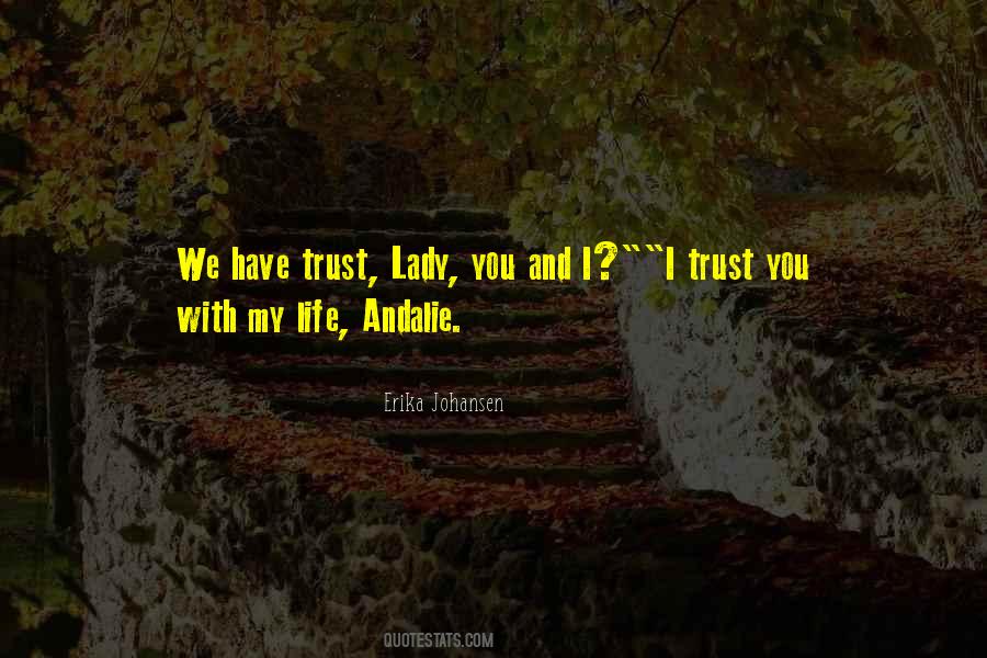 Trust Life Quotes #79882