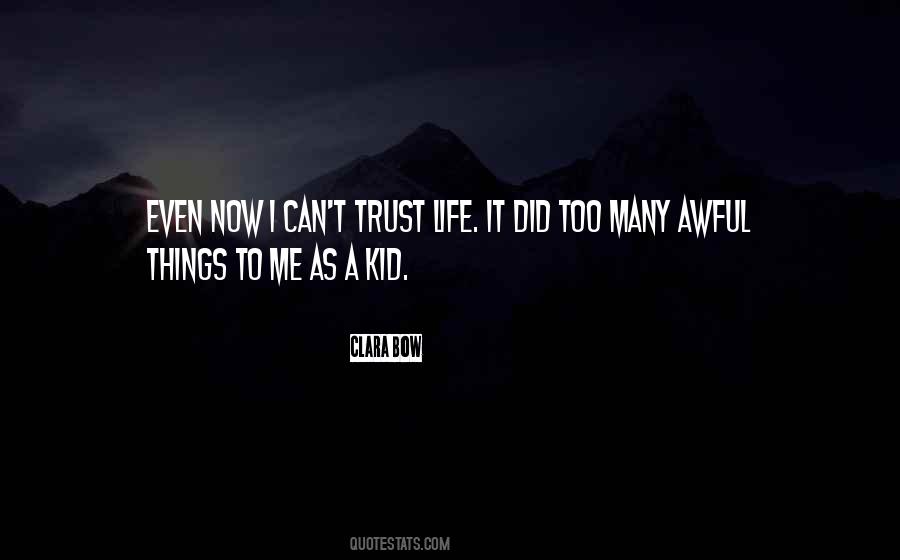 Trust Life Quotes #919549