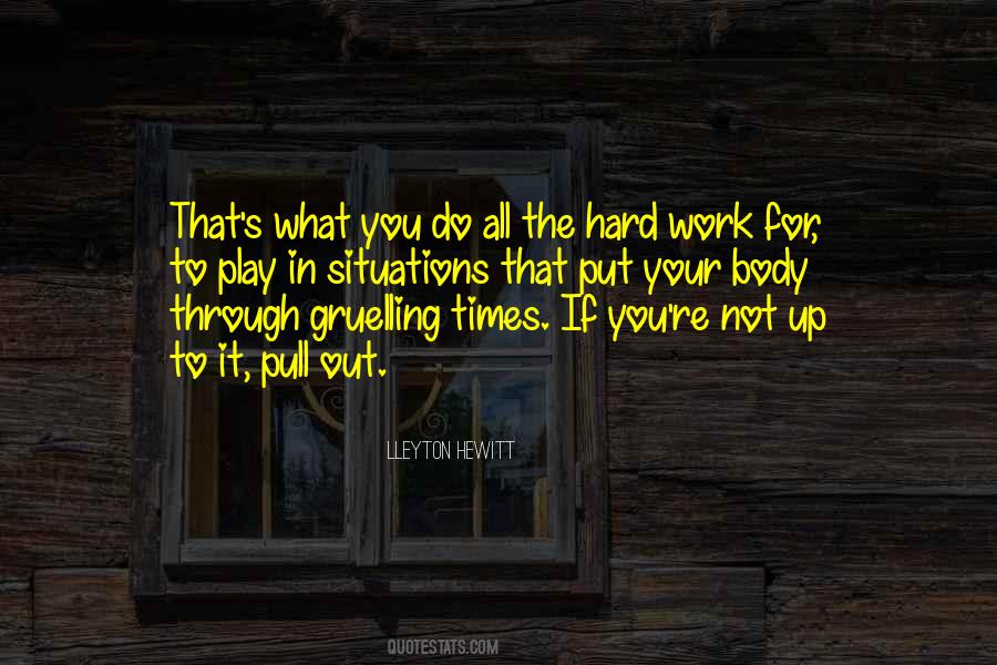 All Your Hard Work Quotes #286935