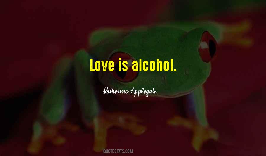 Alcohol Drinking Quotes #342294