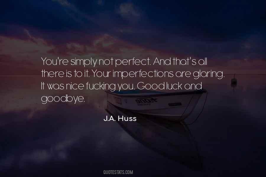All Your Perfect Imperfections Quotes #1102876