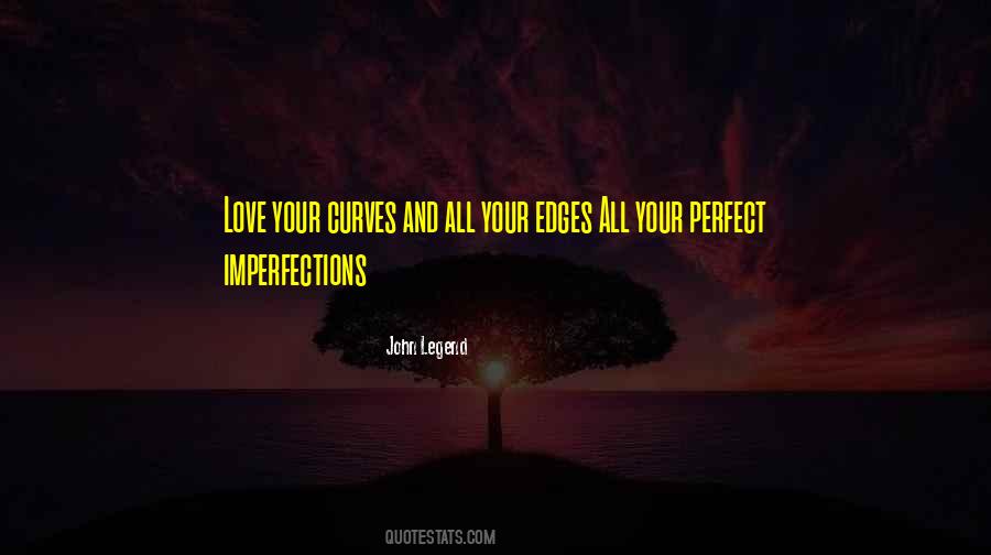 All Your Perfect Imperfections Quotes #161289