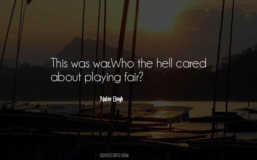 All's Fair In Love And War Quotes #1424436