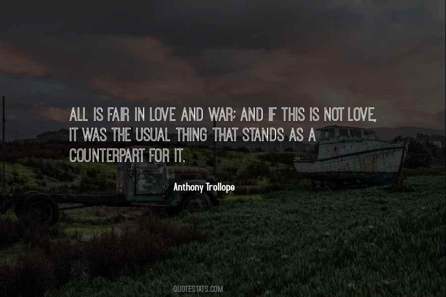 All's Fair In Love And War Quotes #1604148