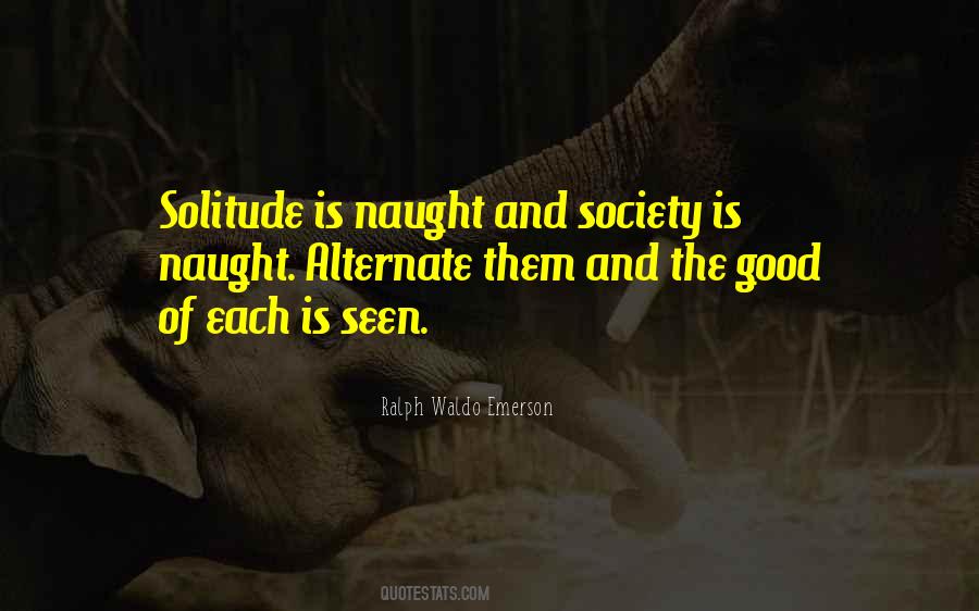 Good Of Society Quotes #230897
