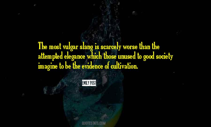 Good Of Society Quotes #233591