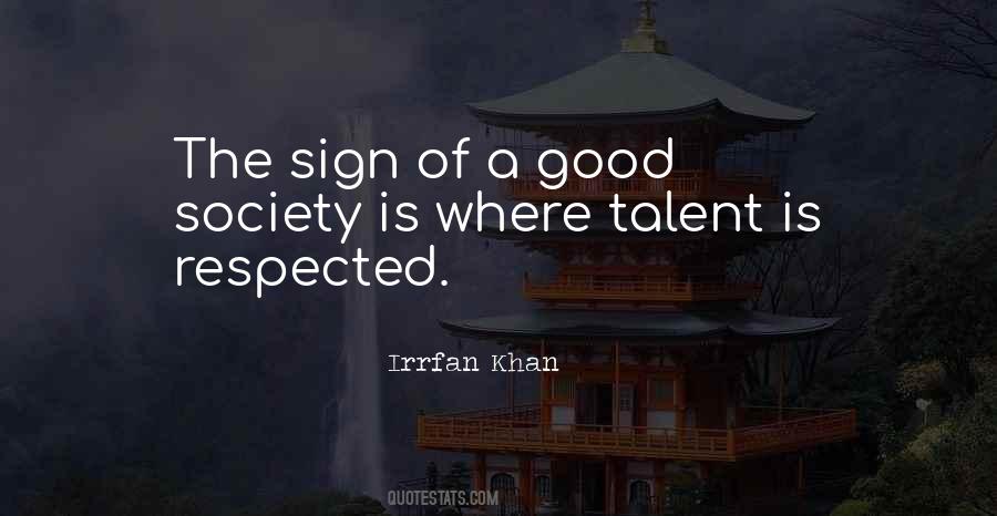 Good Of Society Quotes #258800