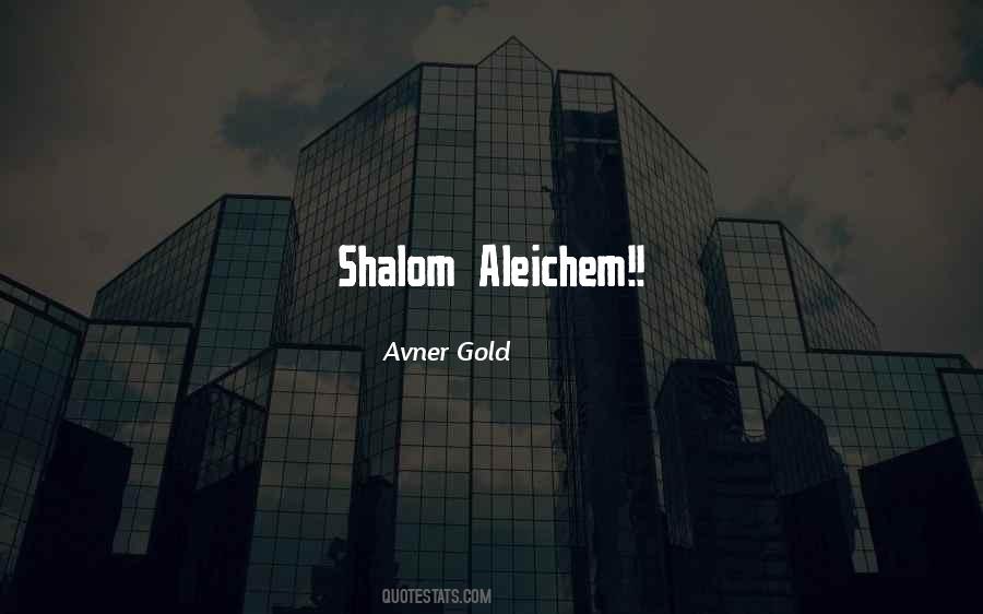 Shalom Aleichem Quotes #176923