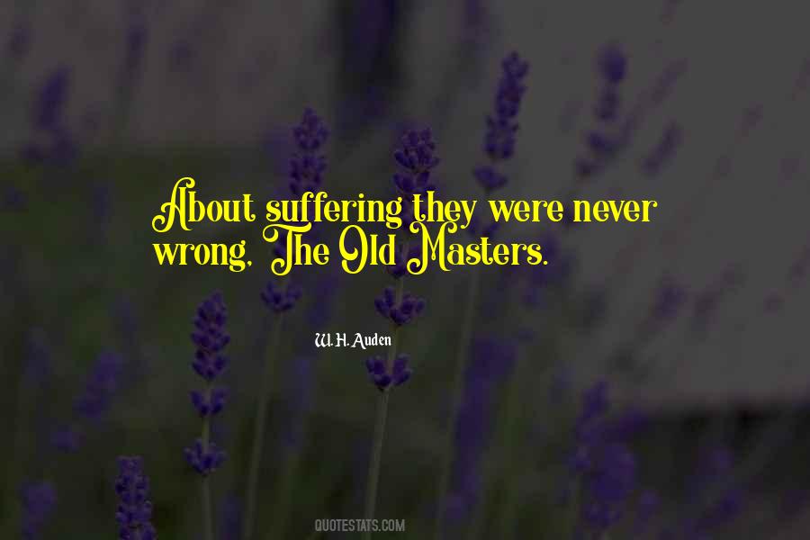 Suffering They Were Never Wrong Quotes #73935
