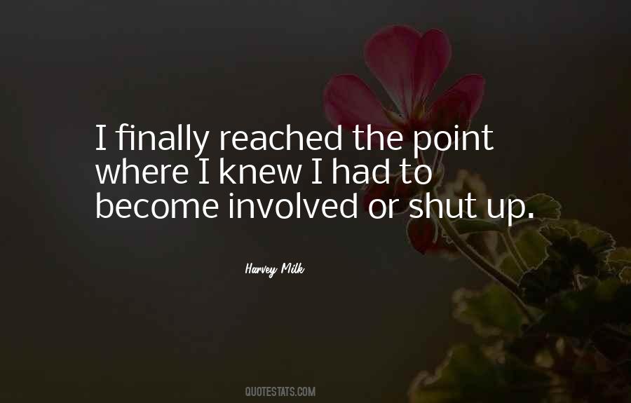 Reached The Point Quotes #1148118