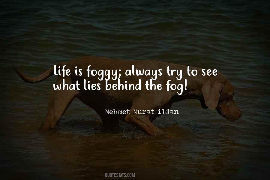 Fog Foggy Quotes #36193