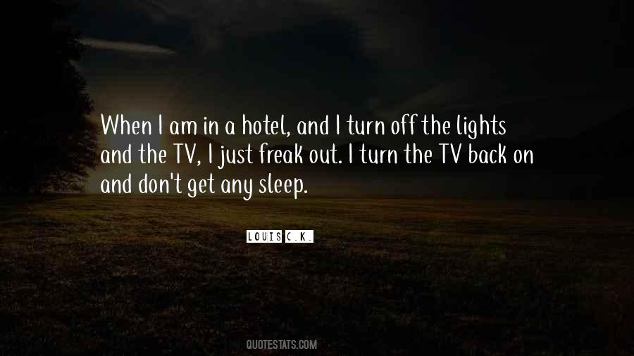 Turn The Lights Quotes #1127037