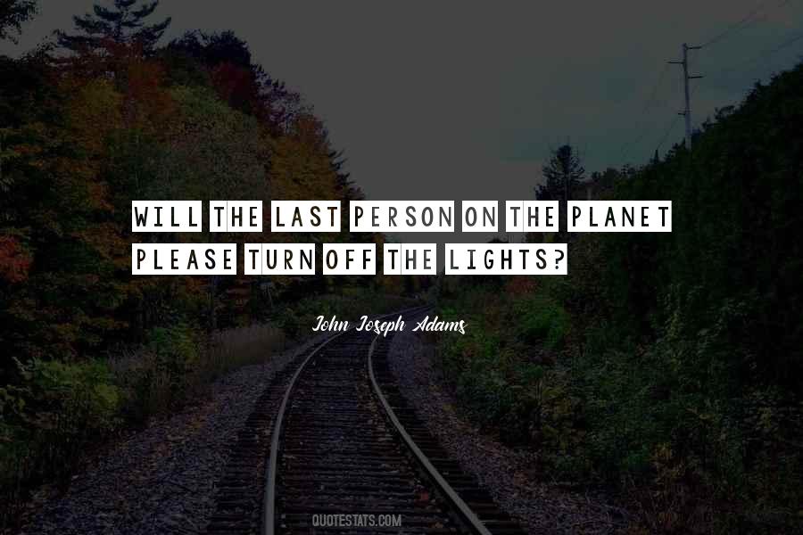 Turn The Lights Quotes #608655