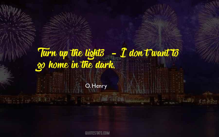 Turn The Lights Quotes #76960