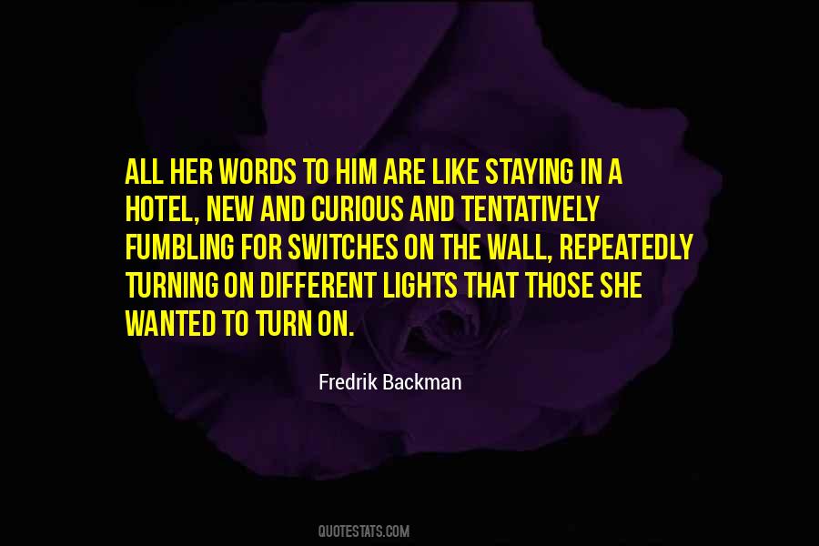 Turn The Lights Quotes #969094