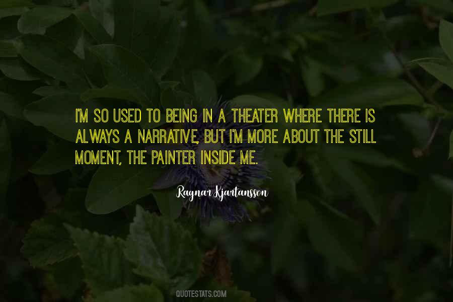 Moments Theater Quotes #1027442