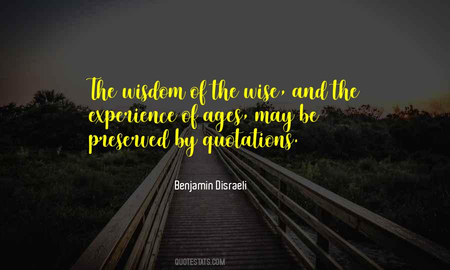 Wisdom Of The Ages Quotes #1068205
