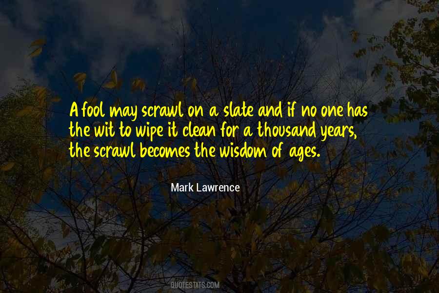 Wisdom Of The Ages Quotes #724477