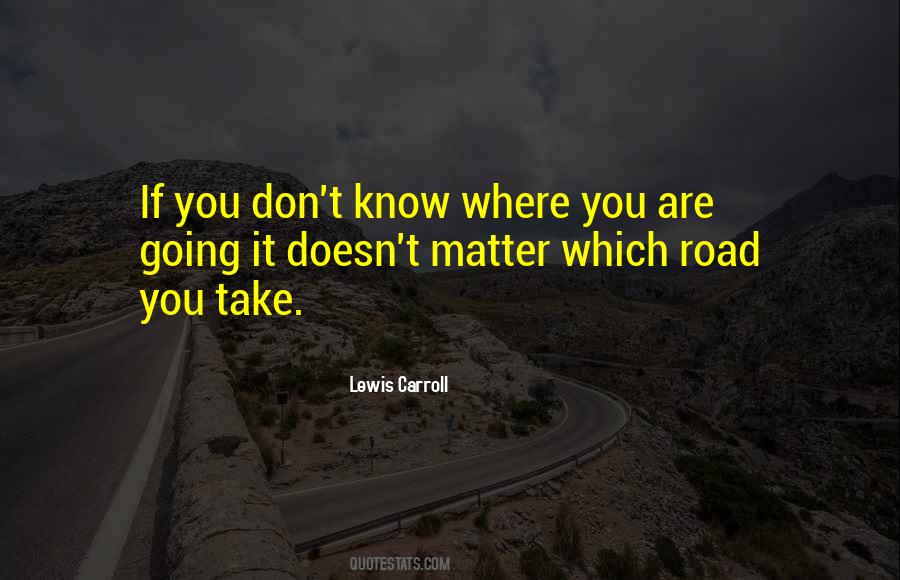 Know Where You Are Quotes #212542