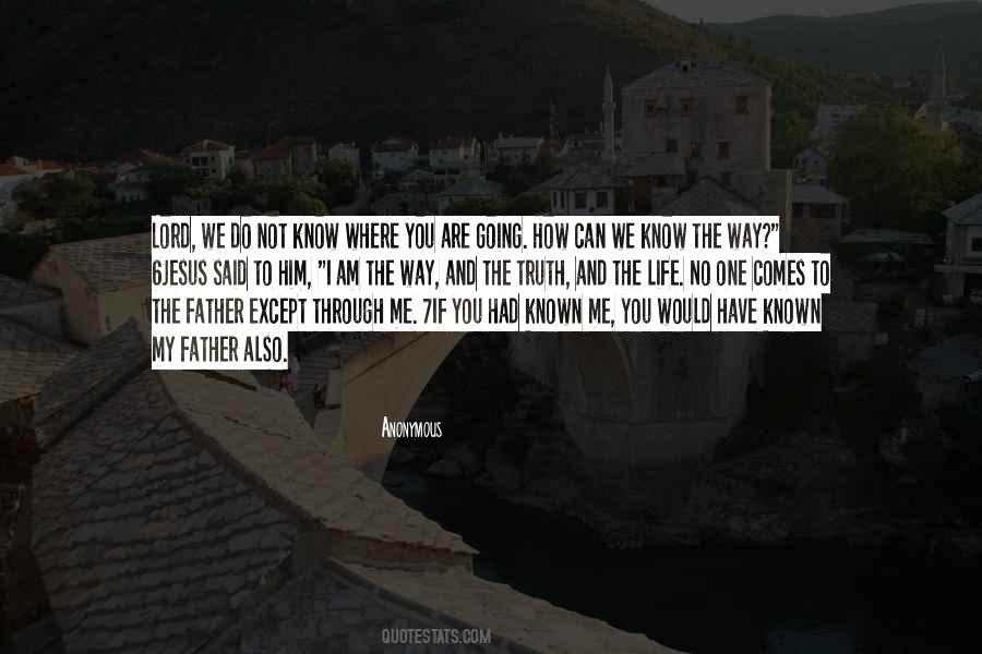 Know Where You Are Quotes #342349