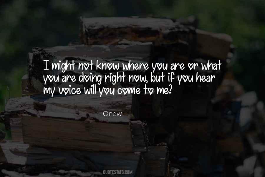 Know Where You Are Quotes #632473