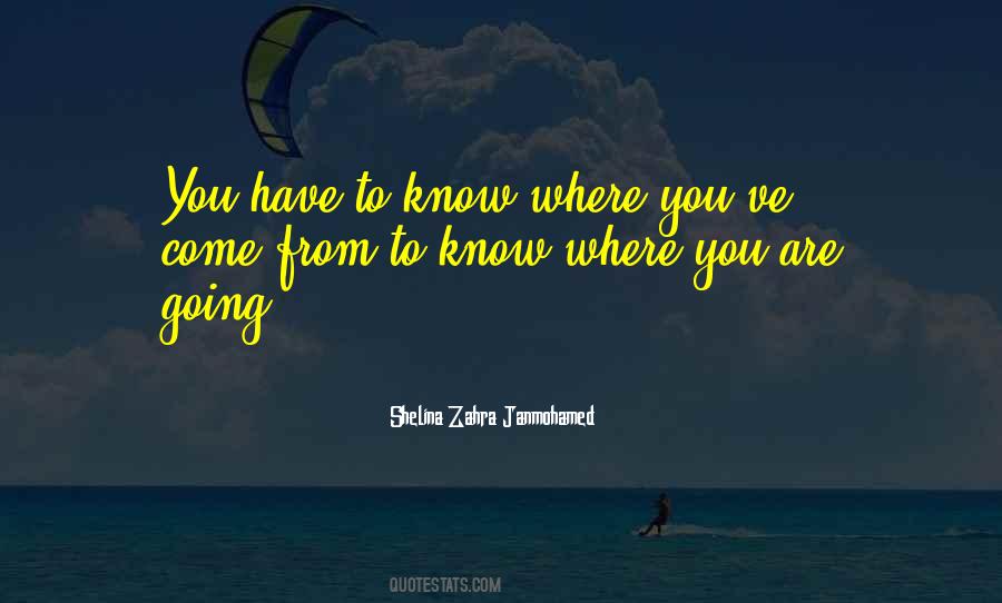 Know Where You Are Quotes #718796