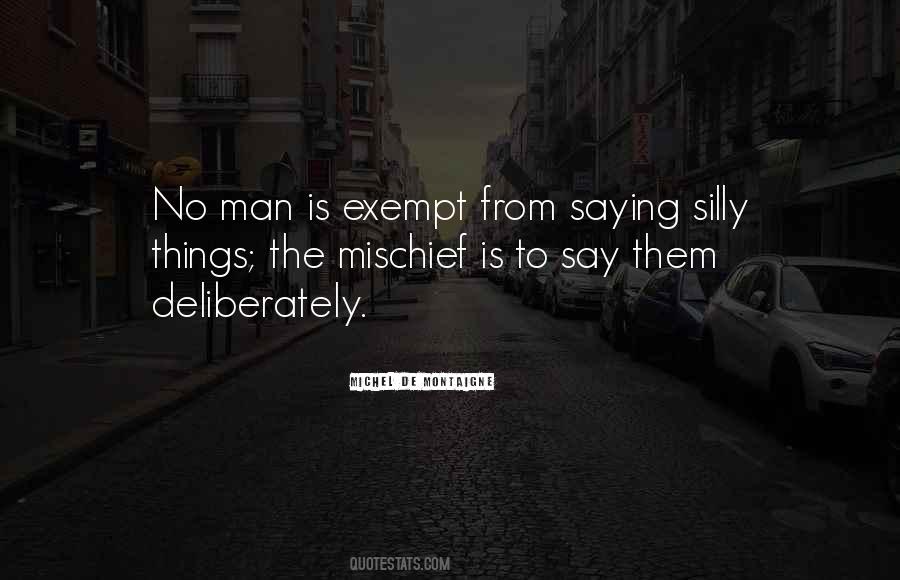 Silly Man Quotes #924384