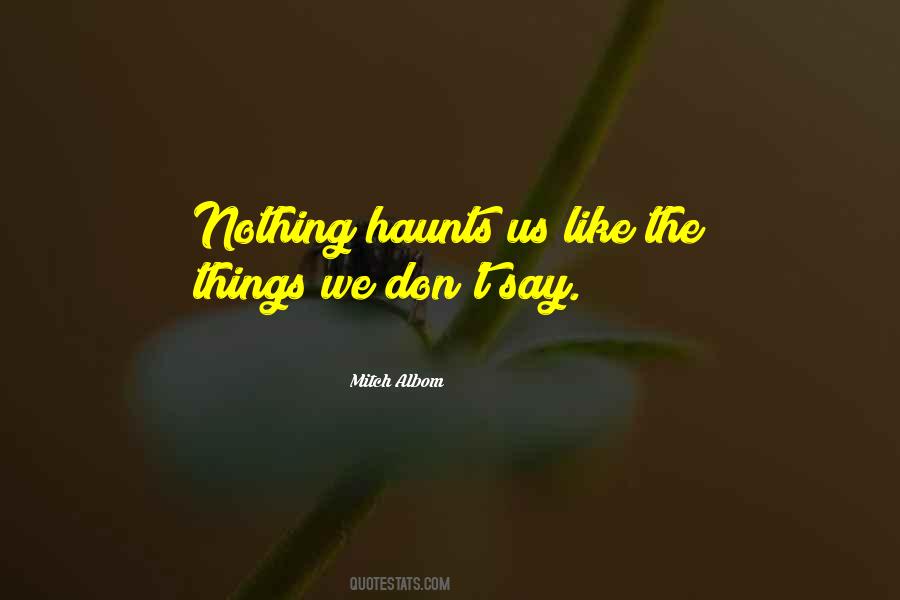 Haunts Us Quotes #1220738