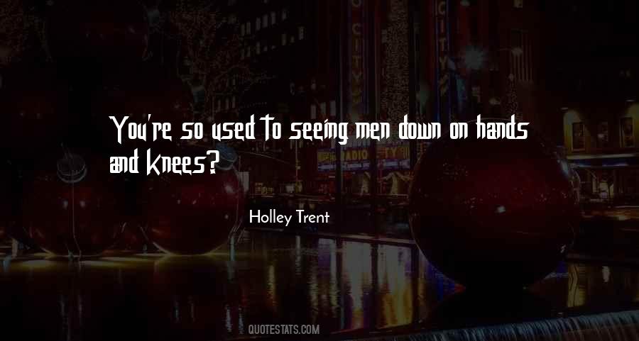 Holley Quotes #797600