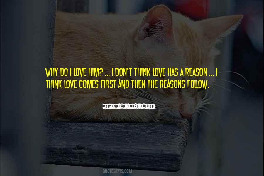 Reason Why I Love Quotes #1376188