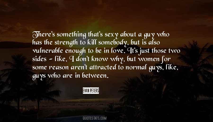 Reason Why I Love Quotes #1784217