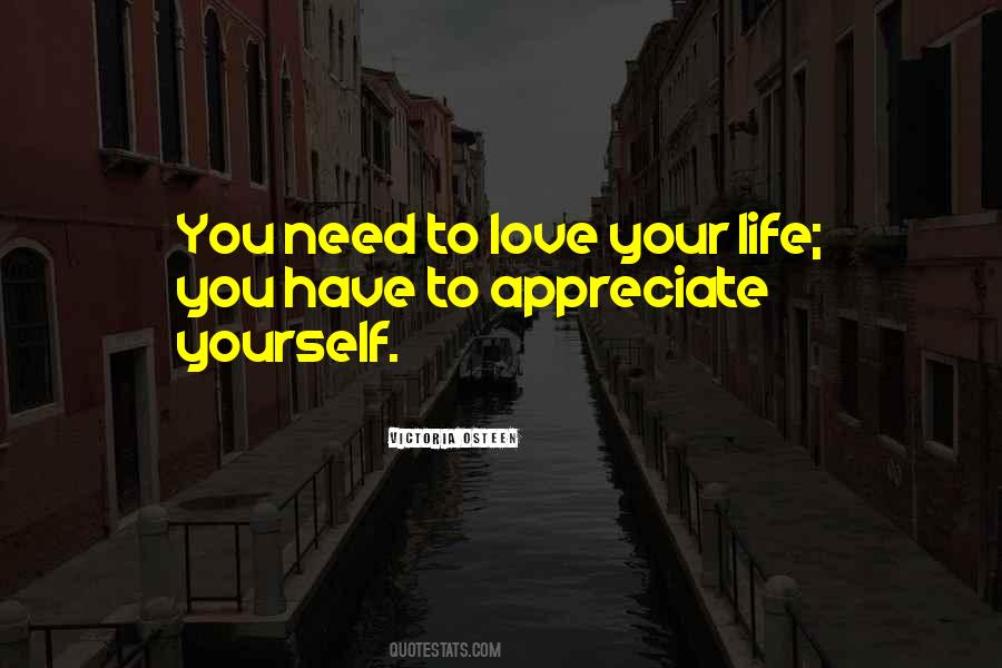 Need To Appreciate Quotes #281241