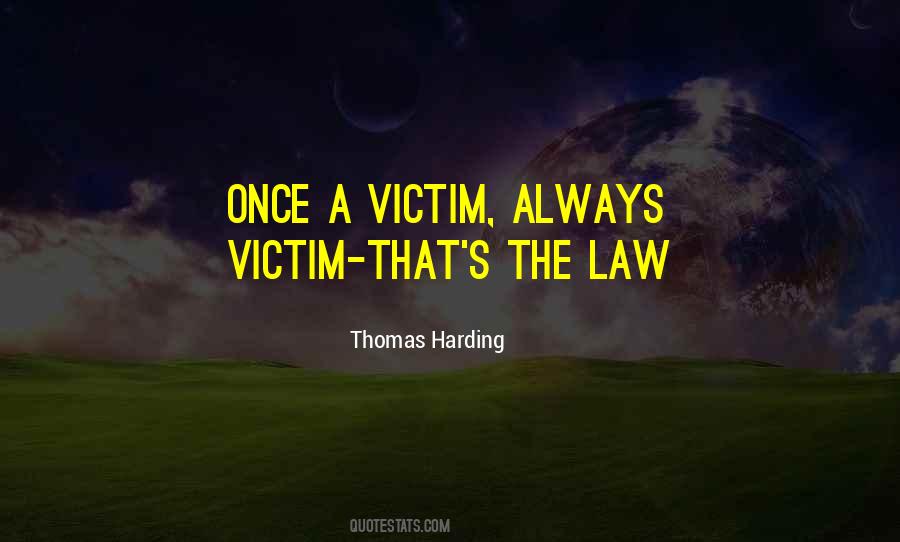 Always The Victim Quotes #151357