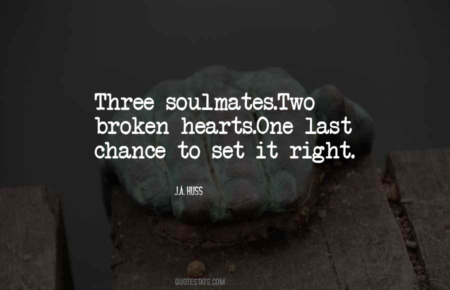 Soulmates By Chance Quotes #1872907