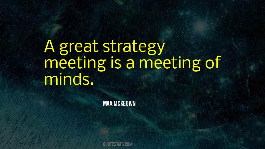 Great Meeting Quotes #1521071